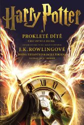 Harry Potter a prokleté dítě - definitivní verze - J. K. Rowling,John Tiffany,Jack Thorne - Knihy Harry Potter Harry Potter a prokleté dítě - definitivní verze