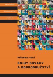 Knihy odvahy a dobrodružství - Ondřej Müller,Stanislav Novák - Detektivky pro teenagery a mládež Knihy odvahy a dobrodružství