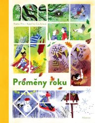 Proměny roku - Radka Píro - Populárně naučná literatura pro děti Proměny roku