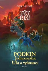 Podkin Jednoouško: Uki a vyhnanci Podkin Jednoouško: Uki a vyhnanci