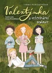 Valentýnka a veterinární ordinace - Ivana Peroutková - Knihy pro dívky Valentýnka a veterinární ordinace