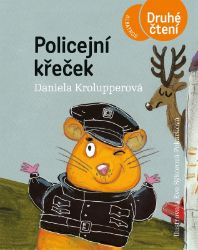 Policejní křeček - Daniela Krolupperová - Vtipné knihy pro děti Policejní křeček