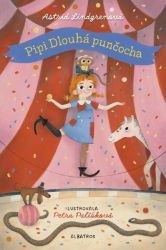 Pipi Dlouhá punčocha - Astrid Lindgren - Beletrie pro děti a mládež Pipi Dlouhá punčocha