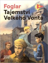 Tajemství Velkého Vonta - Jaroslav Foglar - Dobrodružné knihy pro děti Tajemství Velkého Vonta