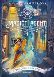Magičtí agenti – V Dublinu řádí víly! - Anja Wagnerová - Fantasy Magičtí agenti – V Dublinu řádí víly!