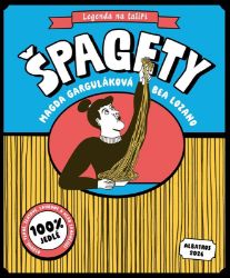 Špagety - Magda Garguláková - Historické knihy pro děti Špagety