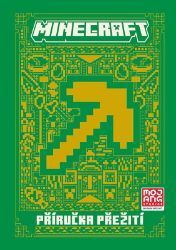 Minecraft - Příručka přežití - kolektiv autorů - Populárně naučná literatura pro děti Minecraft - Příručka přežití