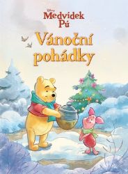 Medvídek Pú - Vánoční pohádky - kolektiv autorů - Knihy pro první čtení Medvídek Pú - Vánoční pohádky