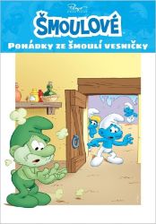 Šmoulové - Pohádky ze šmoulí vesničky - kolektiv autorů - Knihy pro první čtení Šmoulové - Pohádky ze šmoulí vesničky