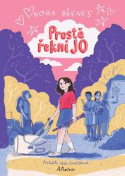 Prostě řekni jo - Nora Dasnes - Komiksy pro děti Prostě řekni jo