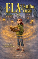 Ela a kniha času - S Black - Fantasy, sci-fi a gamebook pro děti Ela a kniha času