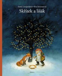 Skřítek a lišák - Astrid Lindgren - Knihy pro první čtení Skřítek a lišák