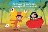 O makové panence a motýlu Emanuelovi - Václav Čtvrtek - Knihy pro první čtení O makové panence a motýlu Emanuelovi