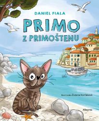 Primo z Primoštenu - Daniel Fiala - Beletrie pro děti a mládež Primo z Primoštenu