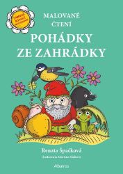 Malované čtení: Pohádky ze zahrádky - Renata Špačková - Dětské hry Malované čtení: Pohádky ze zahrádky