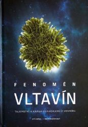 Fenomén vltavín - Tajemství a krása drahokamů z vesmíru - Vít Kršul,Martin Řehout - Encyklopedie Fenomén vltavín - Tajemství a krása drahokamů z vesmíru