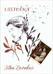 Lastočka - Jitka Závodná - Česká a slovenská beletrie Lastočka