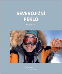 Severojižní peklo: Jdu na sever… a už jdu na jih - Pavel Sehnal - Cestopisy a reportáže Severojižní peklo: Jdu na sever… a už jdu na jih