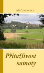Přitažlivost samoty - Jiří Čáslavský - Česká a slovenská beletrie Přitažlivost samoty