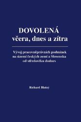 Dovolená včera, dnes a zítra