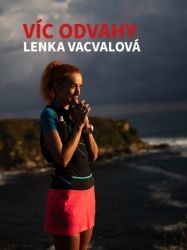 Víc odvahy - Cestopisy Evropa Víc odvahy