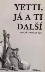 Yetti, já a ti další - Jiří Bareš - Český humor a satira Yetti, já a ti další