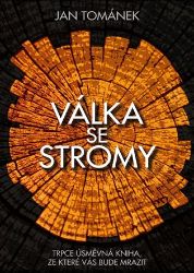 Válka se stromy Válka se stromy