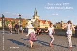 Život v ulicích 2020 - Petr Cizner - Umění a architektura Život v ulicích 2020