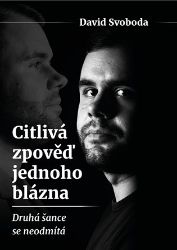 Citlivá zpověď jednoho blázna Citlivá zpověď jednoho blázna