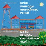 Noční příhody obyčejných věcí (ukrajinsko-české pohádky) - Tetyana Kharkivska,Yuriy Kharkivskyy - Ostatní jazyky Noční příhody obyčejných věcí (ukrajinsko-české pohádky)