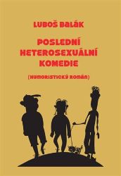 Poslední heterosexuální komedie Poslední heterosexuální komedie