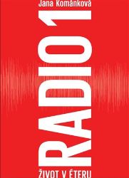 Radio 1 - Život v éteru - Jana Kománková - Divadlo a film Radio 1 - Život v éteru