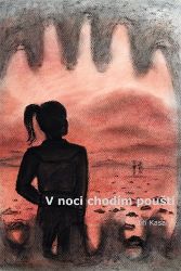 V noci chodím pouští V noci chodím pouští