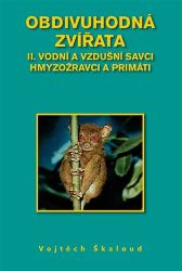 Obdivuhodná zvířata II. - Vojtěch Škaloud - Zoologie Obdivuhodná zvířata II.