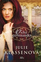 Tichá guvernantka - Julie Klassen - Romány pro ženy Tichá guvernantka
