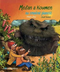 Meďan a Koumen na zraněné planetě Meďan a Koumen na zraněné planetě