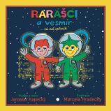 Rarášci a vesmír... víc než zpěvník - Jaroslav Kopecký - Populárně naučná literatura pro děti Rarášci a vesmír... víc než zpěvník