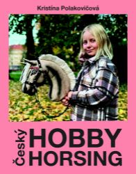 Český Hobby horsing - Sport Český Hobby horsing