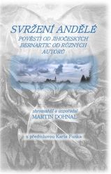 Svržení andělé - Martin Dohnal - České a moravské Svržení andělé