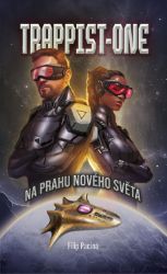 Trappist-One - Na prahu nového světa Trappist-One - Na prahu nového světa