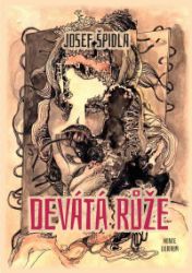 Devátá růže - Josef Špidla - Česká a slovenská beletrie Devátá růže