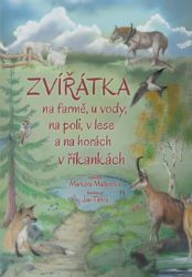 Zvířátka na farmě, u vody, na poli, v lese a na horách v říkankách - Markéta Müllerová - Knihy o zvířatech pro děti Zvířátka na farmě, u vody, na poli, v lese a na horách v říkankách