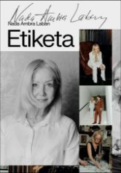 Etiketa je klíč k úspěchu - Etiketa a etika Etiketa