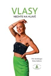 Vlasy - Petra Hátlová - Medicína a lékařství Vlasy
