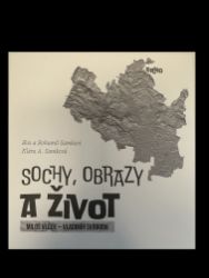 Sochy, obrazy a život Miloš Vlček - Vladimír Svoboda