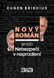 Nový román aneb Nebezpečí v neprodlení