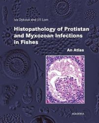 Histopathology of Protistan and Myxozoan Infections in Fishe Histopathology of Protistan and Myxozoan Infections in Fishe