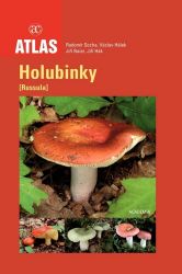Holubinky (Russula) - Atlas - Radomír Socha - Hobby Holubinky (Russula) - Atlas