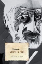 Několik dnů - Fedor Gál - Biografie a autobiografie Několik dnů