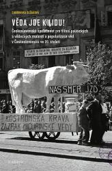 Věda jde k lidu! - Doubravka Olšáková - Literatura faktu Věda jde k lidu